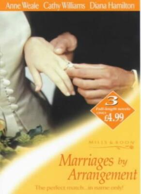 Marriages by Arrangement (Mills & Boon by Request) By Anne Weale