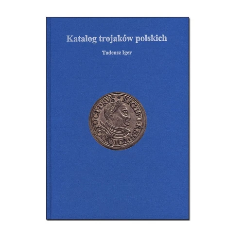 Katalog trojakow polskich Catalog Polish coins T.Iger 2008 NEW