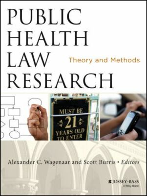 Public Health Law Research: Theory and Methods by 