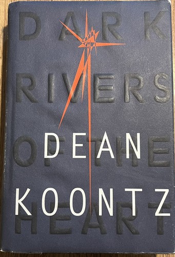 Dark Rivers Of The Heart by Dean Koontz - First Trade Edition Hardcover - Picture 1 of 3