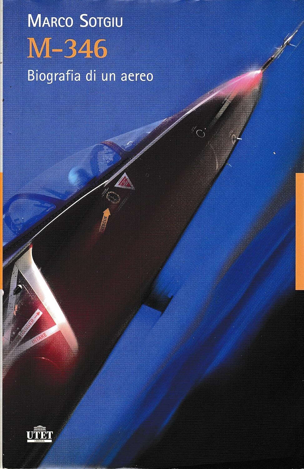 9788802084138 M-346 AERMACCHI - BIOGRAFIA DI UN AEREO - SOTGIU MARCO