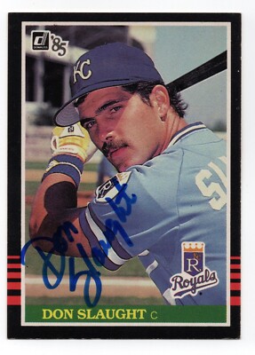 Don Slaught Autograph On a 1985 Donurss - Kansas City Royals (Read!) | eBay