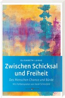 Zwischen Schicksal Und Freiheit | Elisabeth Lukas | Deutsch | Taschenbuch | 2025