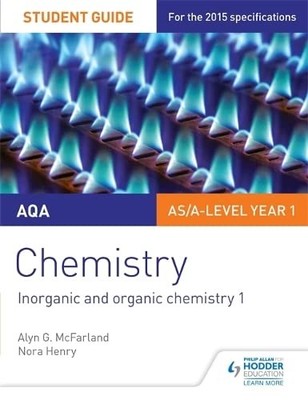 AQA AS/A Level Year 1 Chemistry Student Guide: Inorganic and org