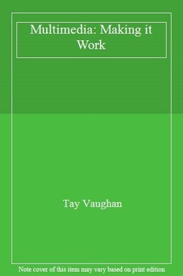 Multimedia: Making it Work,Tay Vaughan- 9780078820359