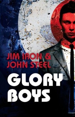 Glory Boys by John Steel PAPERBACK 9781910720479