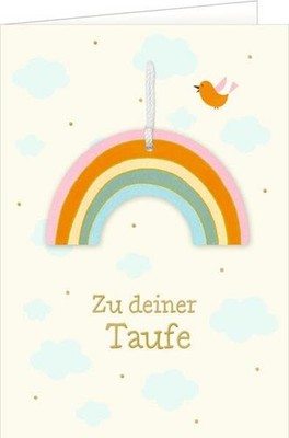 Zu deiner Taufe. Mit Regenbogenanhänger. Grußkarte mit Kuvert. Mußenbrock, Anne: