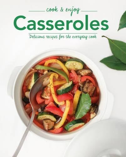 Cook & Enjoy: Casseroles, Parragon Books Ltd, New, Hardcover