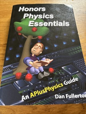 Honors Physics Essentials: An APlusPhysics Guide by Dan Fullerton (English) Pape