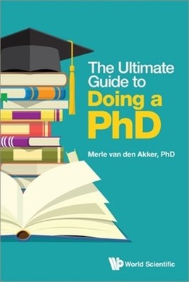 The Ultimate Guide to Doing a Phd (Hardback or Cased Book)