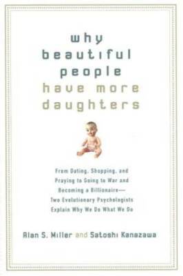 Why Beautiful People Have More Daughters: From Dating, Shopping, and Pray - GOOD