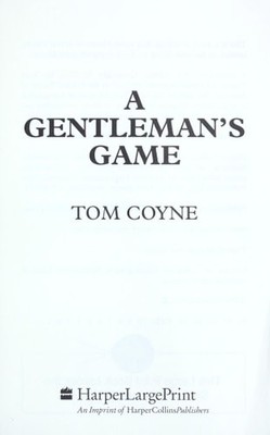 A Gentleman's Game by Coyne, Tom, Acceptable Book