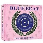 Various Artists - Story Of Blue Beat (The Birth Of Ska, 2011)