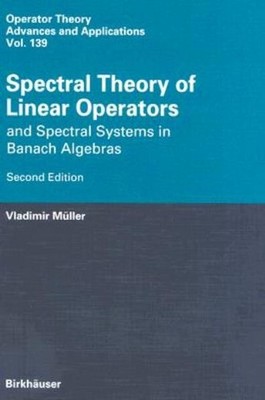 Spectral Theory Of Linear Operators: And Spectral Systems In...