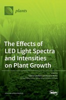 The Effects Of LED Light Spectra And Intensities On Plant Growth | Buch (2023)
