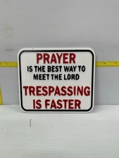 Funny Novelty Place Signs Trespassing is Faster