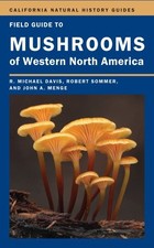 Field Guide to Mushrooms of Western North America (Volume 106) (California N...