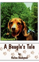 Halina Bochynek | A Beagle's Tale | Taschenbuch | Englisch (2008) | Authorhouse