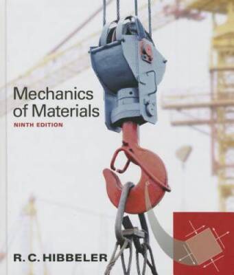 Mechanics of Materials (9th Edition) - Hardcover By Hibbeler, Russell C. - GOOD