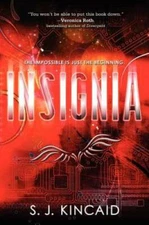 Insignia - Paperback By Kincaid, S. J. - GOOD