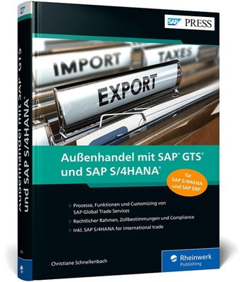 Außenhandel mit SAP GTS und SAP S/4HANA Christiane Schnellenbach
