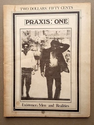 Bob Dylan Praxis: One Existence, Men and Realities Monograph, 1971, 154 Pages