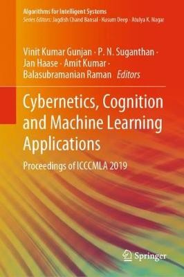 Cybernetics, Cognition and Machine Learning Applications - 9789811516313