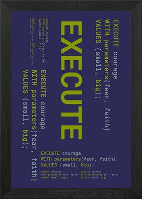Execute with Courage and Values Gerahmtes Wandbild Poster Leinwanddruck Bild