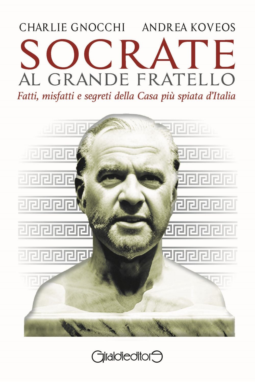 Libri Charlie Gnocchi / Andrea Koveos - Socrate Al Grande Fratello. Fatti, Misfa