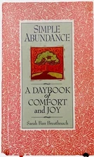 Simple Abundance: A Daybook of Comfort and Joy