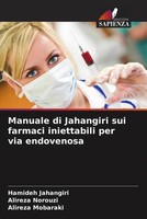 Hamideh Jahangiri (U. A.) | Manuale Di Jahangiri Sui Farmaci Iniettabili Per...
