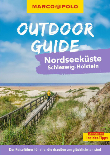 MARCO POLO OUTDOOR GUIDE Reiseführer Nordseeküste Schleswig-Holstein [German]