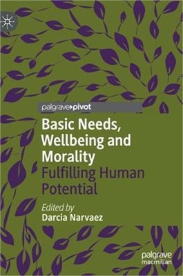 Basic Needs, Wellbeing and Morality: Fulfilling Human Potential (Hardback or Cas
