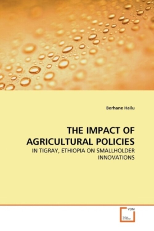 Thumbnail - The Impact Of Agricultural Policies | Berhane Hailu | Englisch |