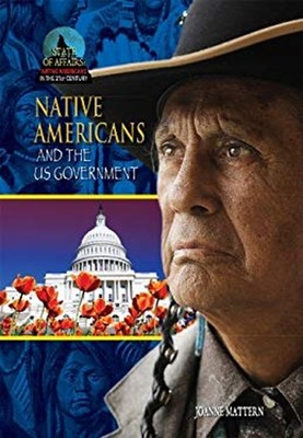 Native Americans and the U. S. Government Library Binding Joanne