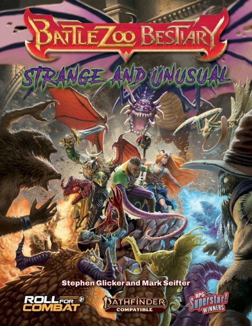 Battlezoo Bestiary: Strange & Unusual (Pathfinder 2e) by Mark Seifter