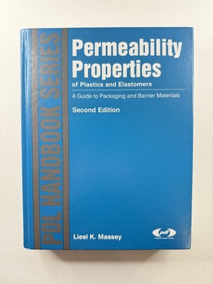 Vintage 2003 Permeability Properties of Plastics & Elastomers 2nd Ed Hardcover
