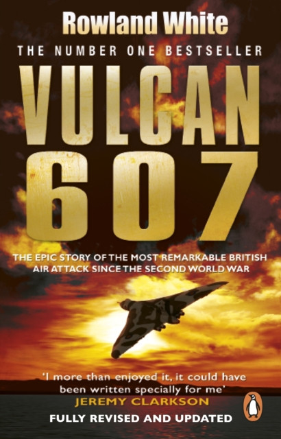 Vulcan 607 by Rowland White (Paperback Book)