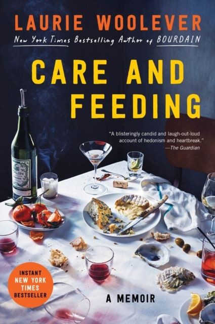 Care and Feeding : A Memoir