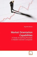Ragnhild Silkoset | Market Orientation Capabilities | Taschenbuch | Englisch