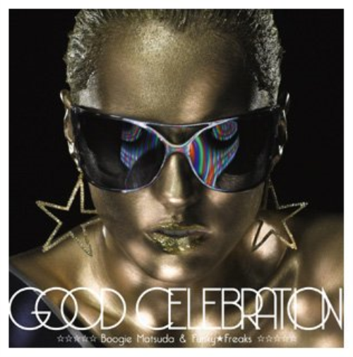 Boogie Matsuda & funky Freaks - Good Celebration CD NUOVO