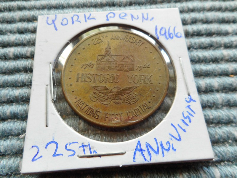 Very Old Token Circulated 1966 225th Anniversary Founding of York, PA 