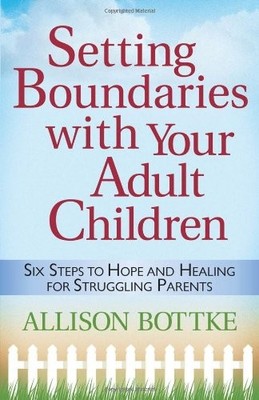 Setting Boundaries  with Your Adult Children: Six Steps to Hope 