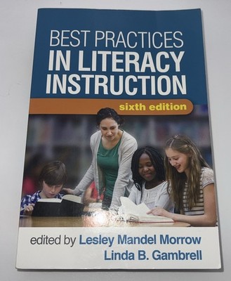 Best Practices in Literacy Instruction, Sixth Edition - Paperback - GOOD