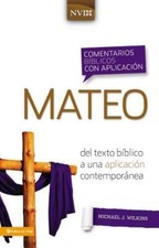 Mateo / Matthew : Del texto bíblico a una aplicación contemporánea, Hardcover...