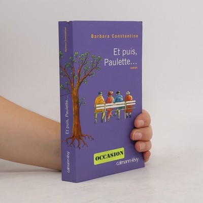 Et puis, Paulette  |  Barbara Constantine