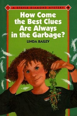 How Come the Best Clues Are Always in..., Bailey, Linda