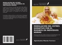 Ngiambudulu Mbandu Francisco | ModulaciÓN DEL EstrÉS Oxidativo POR EL Rooibos...