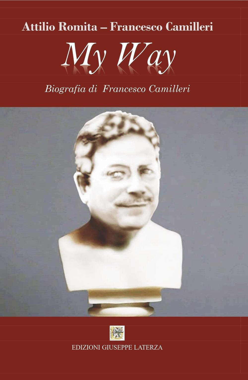 Libri Camilleri Francesco - My Way. Biografia Di Francesco Camilleri