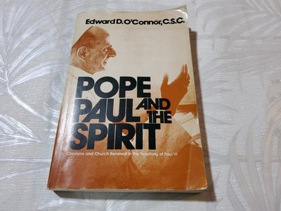  SIGNED 1978 1st Edition Pope Paul and the Spirit Edward O'Connor PLS LOOK 